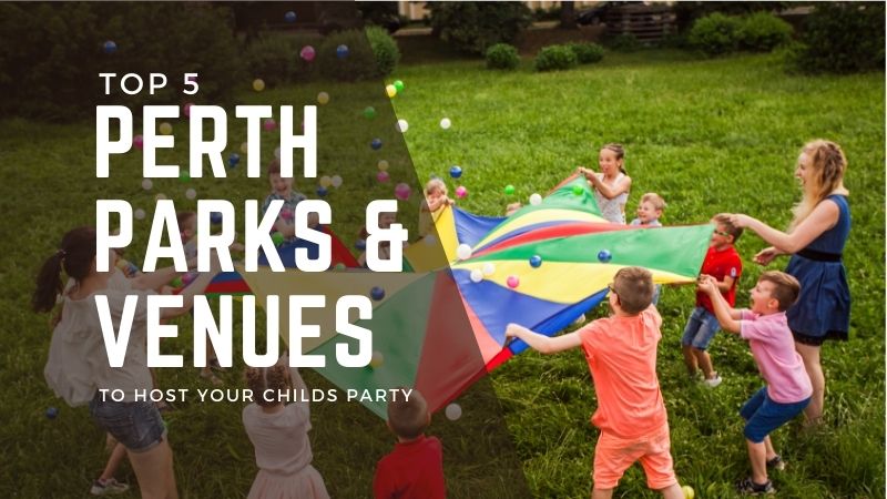 Top 5 Perth Spots for Your Child's Birthday Party